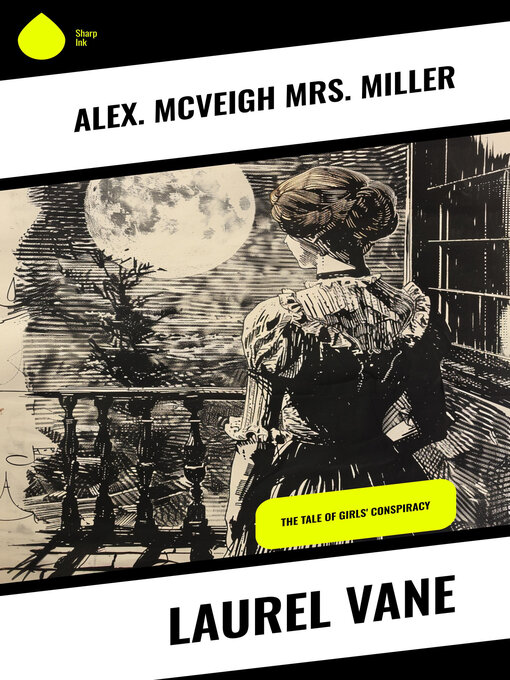 Title details for Laurel Vane by Alex. McVeigh Mrs. Miller - Available